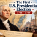 George Washington and the first U.S. presidential election of 1788–1789